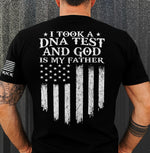 I Took A DNA Test And God Is My Father - Personalized Shirt