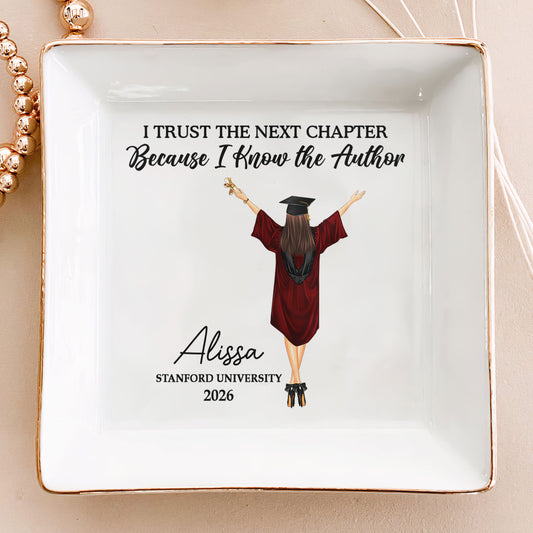 I Trust The Next Chapter Because I Know The Author - Personalized Jewelry Dish