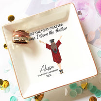 I Trust The Next Chapter Because I Know The Author - Personalized Jewelry Dish