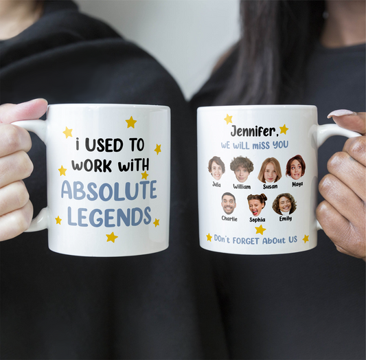 I Used To Work With Absolute Legends - Personalized Photo Mug