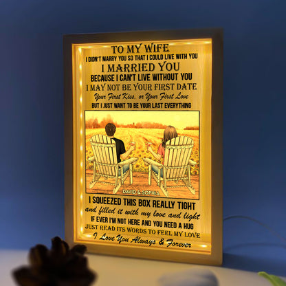 I Want To Be Your Last Everything - Personalized Frame Light Box