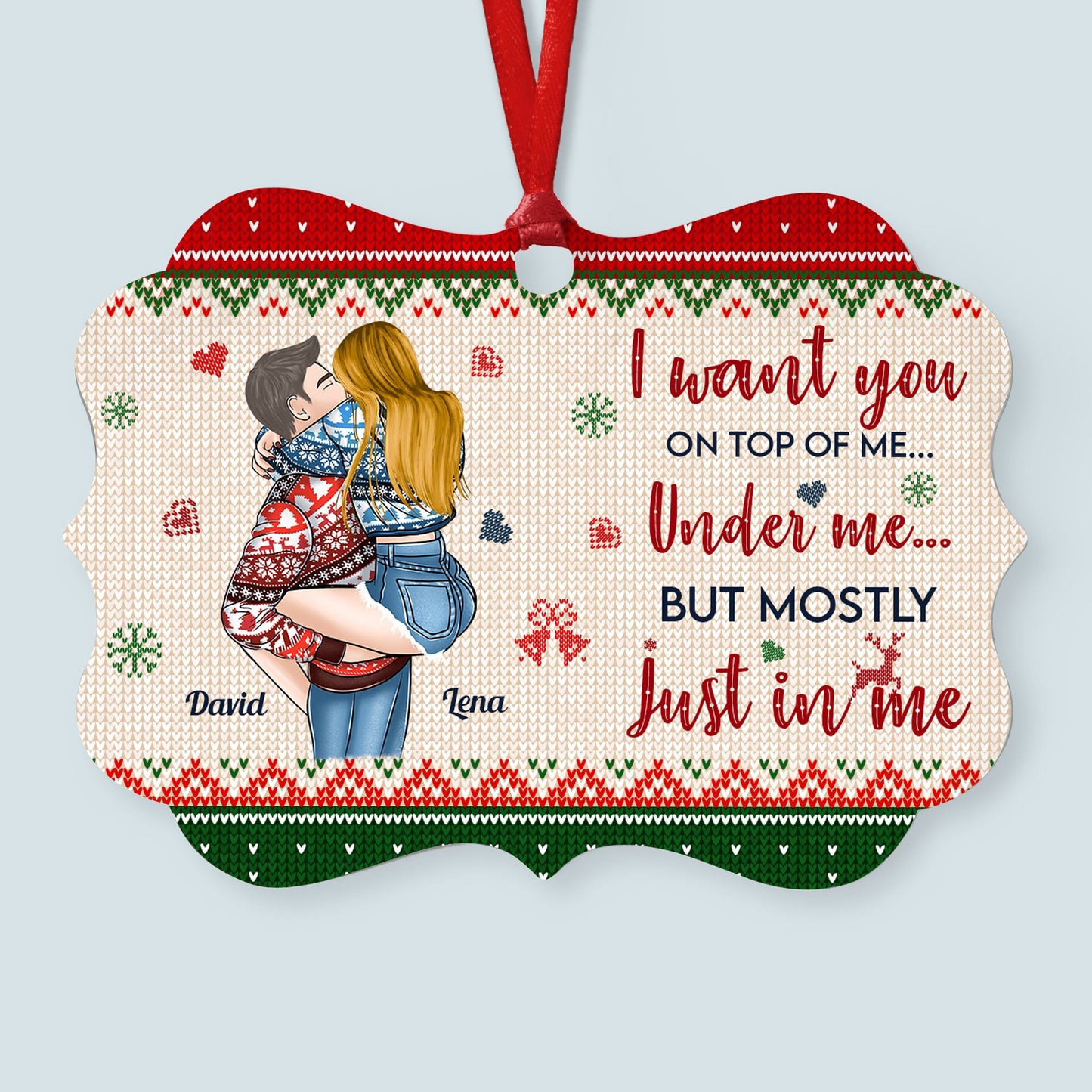 I Want You On Top Of Me - Personalized Alumium Ornament - Christmas Gift For Boyfriend, Husband