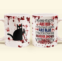 I Watch Enough Murder Shows Animal Version - Personalized Mug