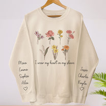 I Wear My Heart On My Sleeve Birth Month Flowers - Personalized Sweatshirt