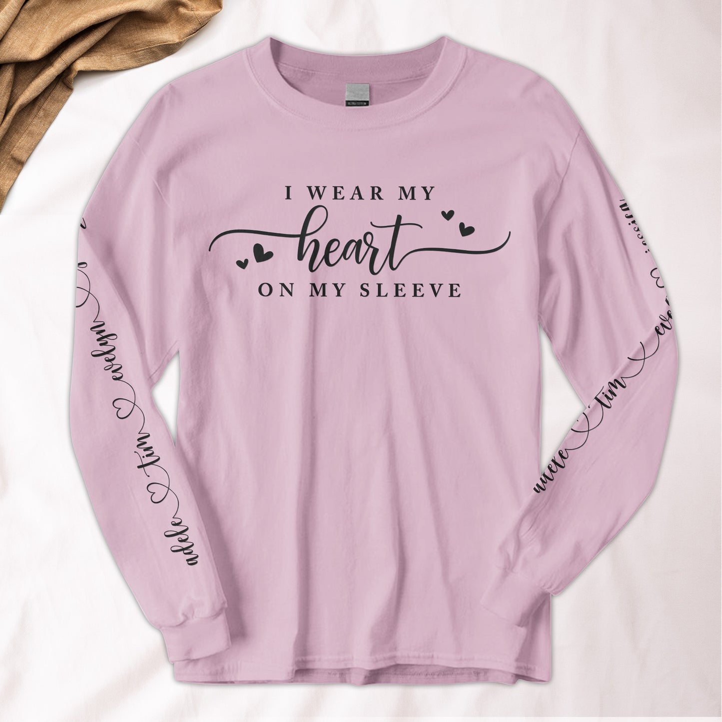 I Wear My Heart On My Sleeve - Custom Long Sleeve T-Shirt