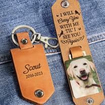 I Will Carry You With Me Memorial Pet - Personalized Leather Photo Keychain