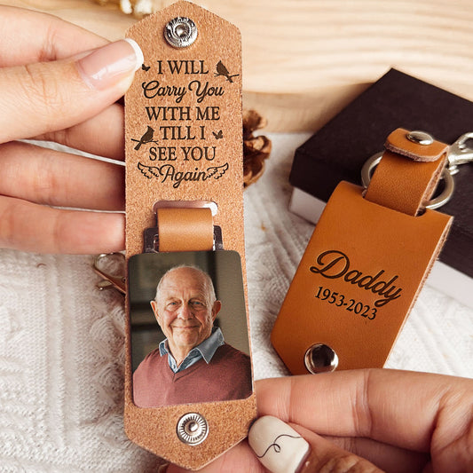 I Will Carry You With Me - Personalized Leather Photo Keychain