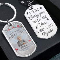 I Will Carry You With Me - Personalized Stainless Steel Photo Keychain