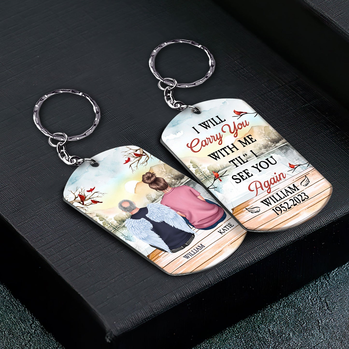 I Will Carry You With Me 'Til I See You Again - Personalized Keychain