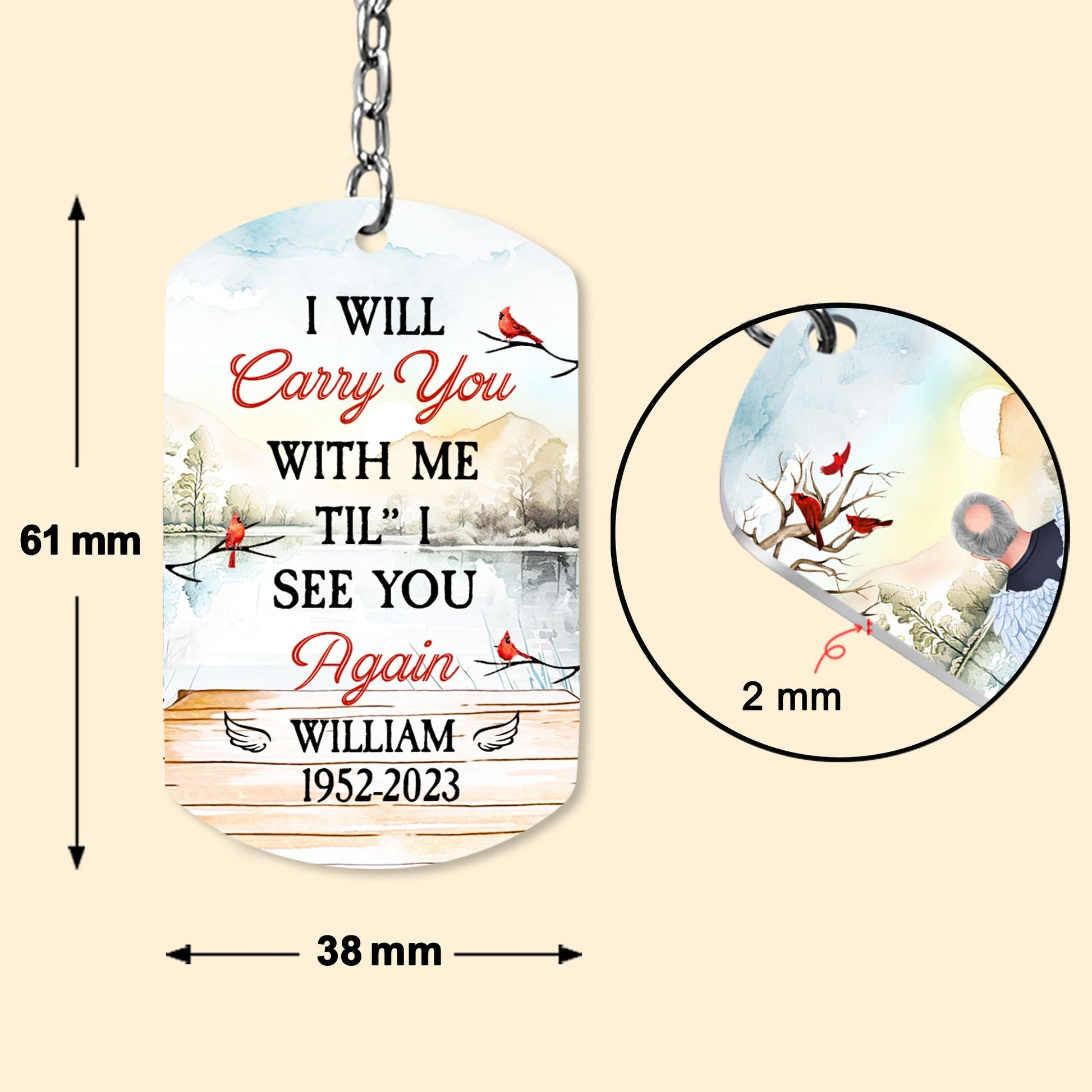 I Will Carry You With Me 'Til I See You Again - Personalized Keychain