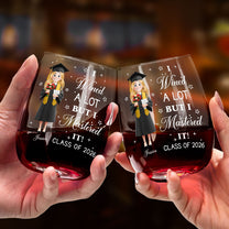 I Wined A Lot But I Mastered It Graduation Gift - Personalized Stemless Wine Glass