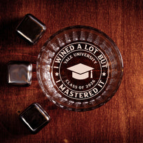 I Wined A Lot But I Mastered It - Personalized Engraved Whiskey Glass