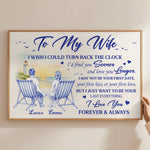 I Wish I Could Turn Back The Clock - Personalized Poster
