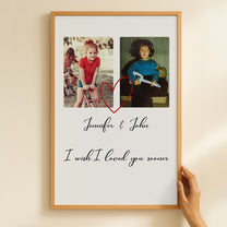 I Wish I Loved You Sooner - Custom Childhood Couples Photo - For Him, Her - Personalized Photo Poster