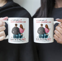 I Wish You Happy Valentine's Day With All Of My Butt - Personalized Mug