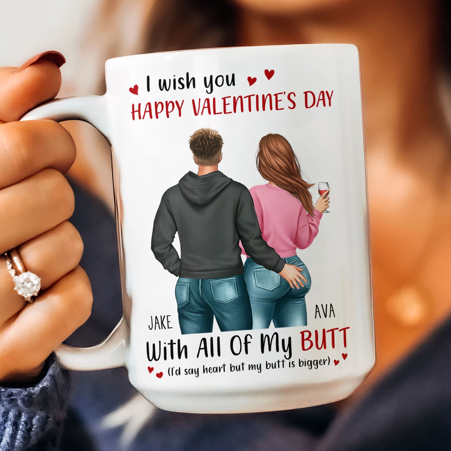 I Wish You Happy Valentine's Day With All Of My Butt - Personalized Mug