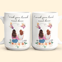 I Wish You Lived Next Door Friendship Gift - Personalized Mug