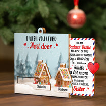 I Wish You Lived Next Door - Long Distance Gift - Personalized Wooden Slider Ornament