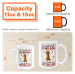 I Work Hard So That My Dog Have Better Life - Personalized Mug