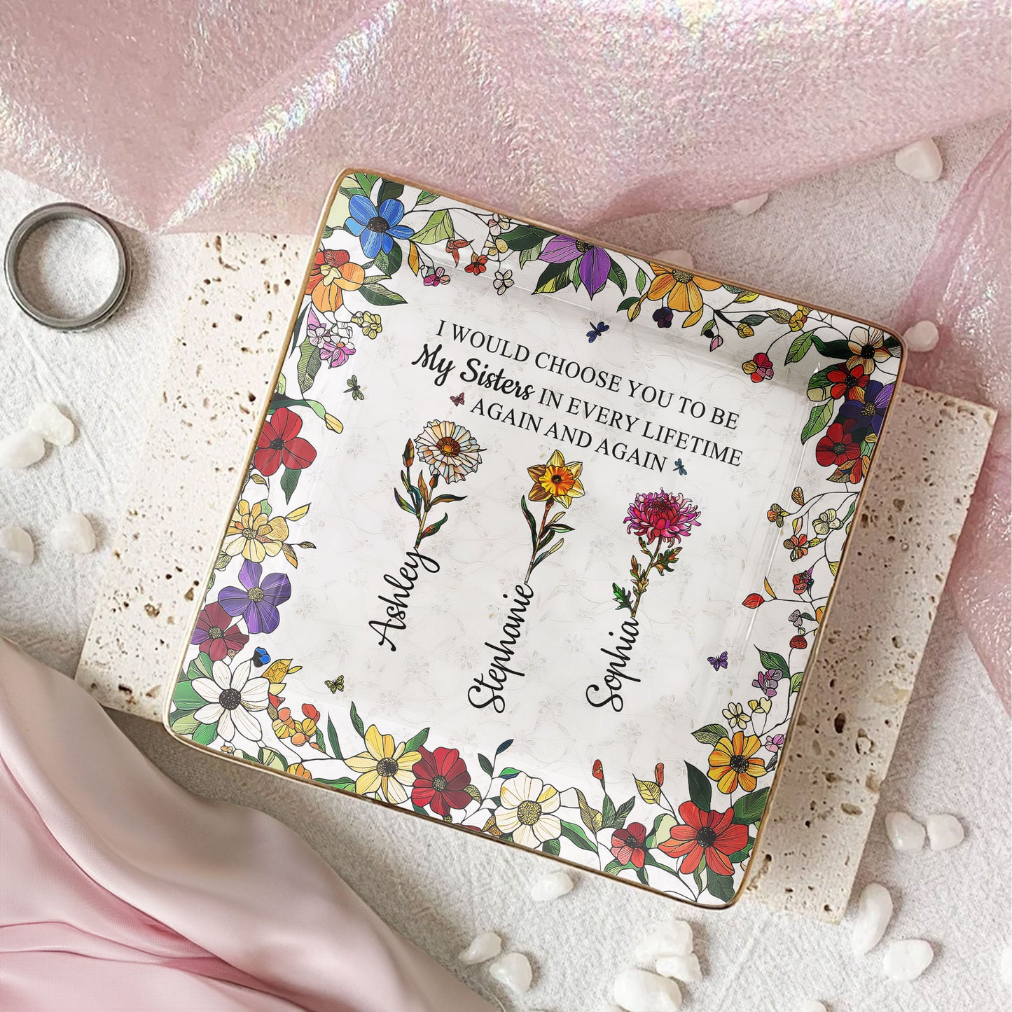 I Would Choose You To Be My Sister - Personalized Jewelry Dish