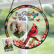 I Am With You - Personalized Photo Stained Glass Window Hanging Suncatcher