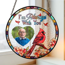 I Am With You - Personalized Photo Stained Glass Window Hanging Suncatcher