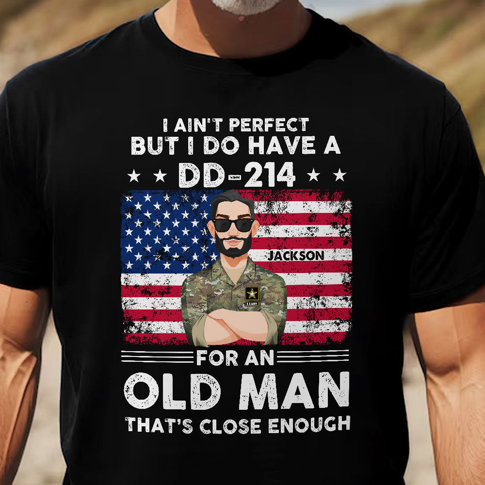 I-Ain-T-Perfect-But-I-Do-Have-A-Dd-214-Personalized-Shirt-2