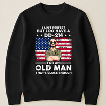 I-Ain-T-Perfect-But-I-Do-Have-A-Dd-214-Personalized-Shirt-3