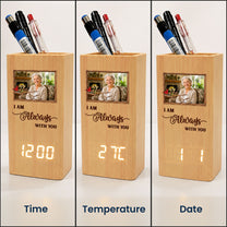 I-Am-Always-With-You-Personalized-Pen-Holder-With-Clock-4