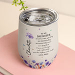 I-Am-So-Proud-Of-You-And-I-Love-You-Gift-For-Daughter-Personalized-Wine-Tumbler-5