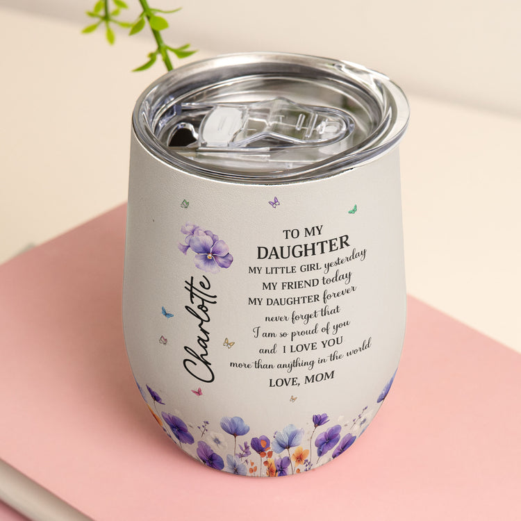 I-Am-So-Proud-Of-You-And-I-Love-You-Gift-For-Daughter-Personalized-Wine-Tumbler-5