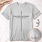 I_Am_With_You_Always_Matthew_2820_Personalized_Shirt_1