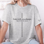 I_Am_With_You_Always_Matthew_2820_Personalized_Shirt_3