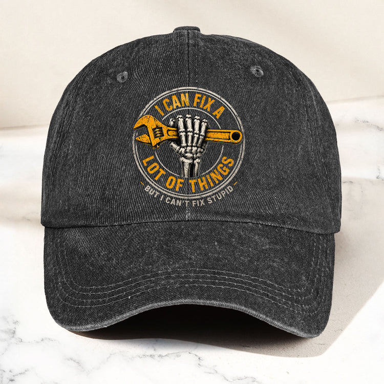 I-Can-Fix-A-Lot-Of-Things-But-I-Can't-Fix-Stupid-Personalized-Cap-3
