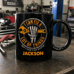 I-Can-Fix-A-Lot-Of-Things-But-I-Can't-Fix-Stupid-Personalized-Mug-2