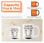 I'd Help You Bury The Body - Personalized Mug