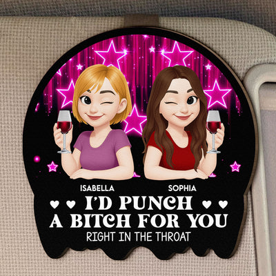 I'd Punch A Bitch For You - Personalized Wooden Car Visor Clip