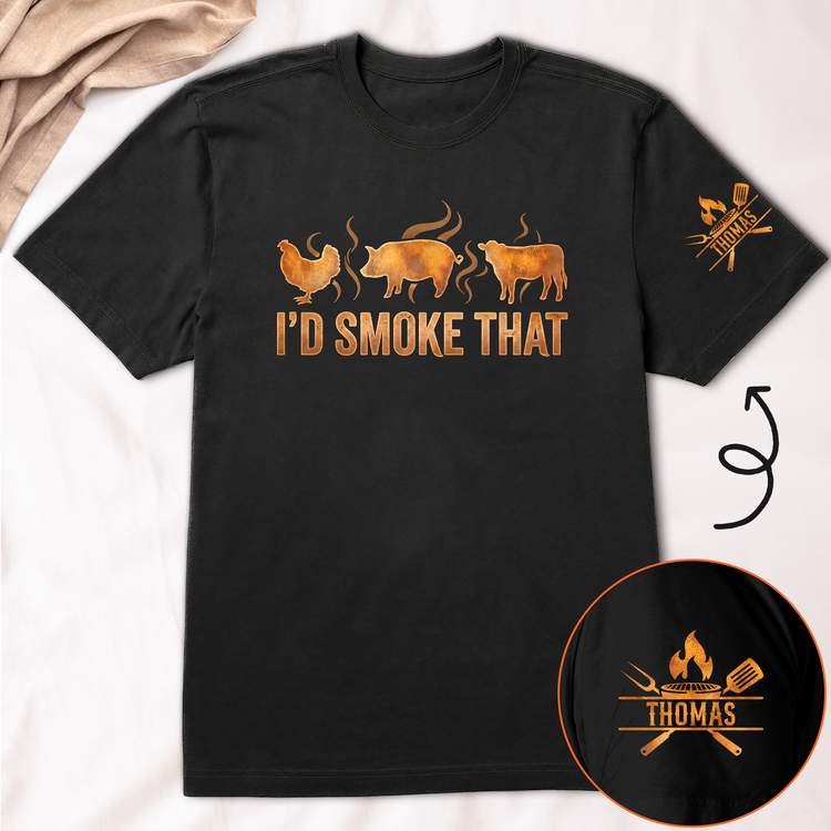 I'D-Smoke-That-Personalized-Shirt-2