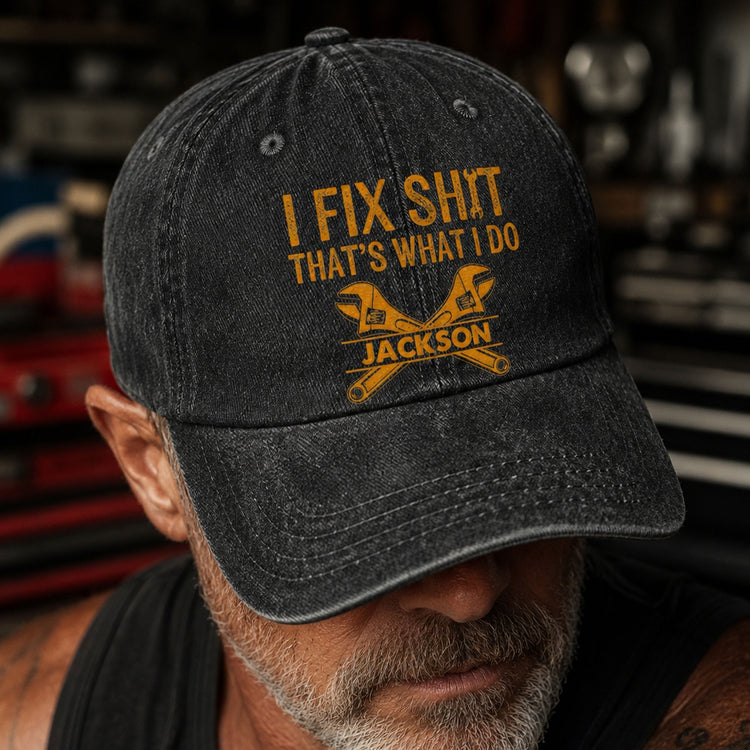 I-Fix-Sh!T-That's-What-I-Do-Funny-Gifts-For-Men,-Husband,-Dad,-Grandpa,-Mechanic-Handyman-Personalized-Cap-1
