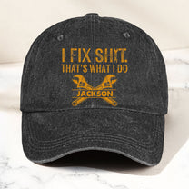 I-Fix-Sh!T-That's-What-I-Do-Funny-Gifts-For-Men,-Husband,-Dad,-Grandpa,-Mechanic-Handyman-Personalized-Cap-2