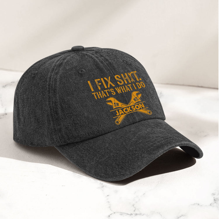 I-Fix-Sh!T-That's-What-I-Do-Funny-Gifts-For-Men,-Husband,-Dad,-Grandpa,-Mechanic-Handyman-Personalized-Cap-5