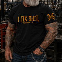 I-Fix-Sh!T-That's-What-I-Do-Funny-Gifts-For-Men,-Husband,-Dad,-Grandpa,-Mechanic-Handyman-Personalized-Shirt-5