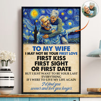 I-Just-Want-To-Be-Your-Last-Everything-Anniversary-Gifts-For-Her-Him-Personalized-Poster-1