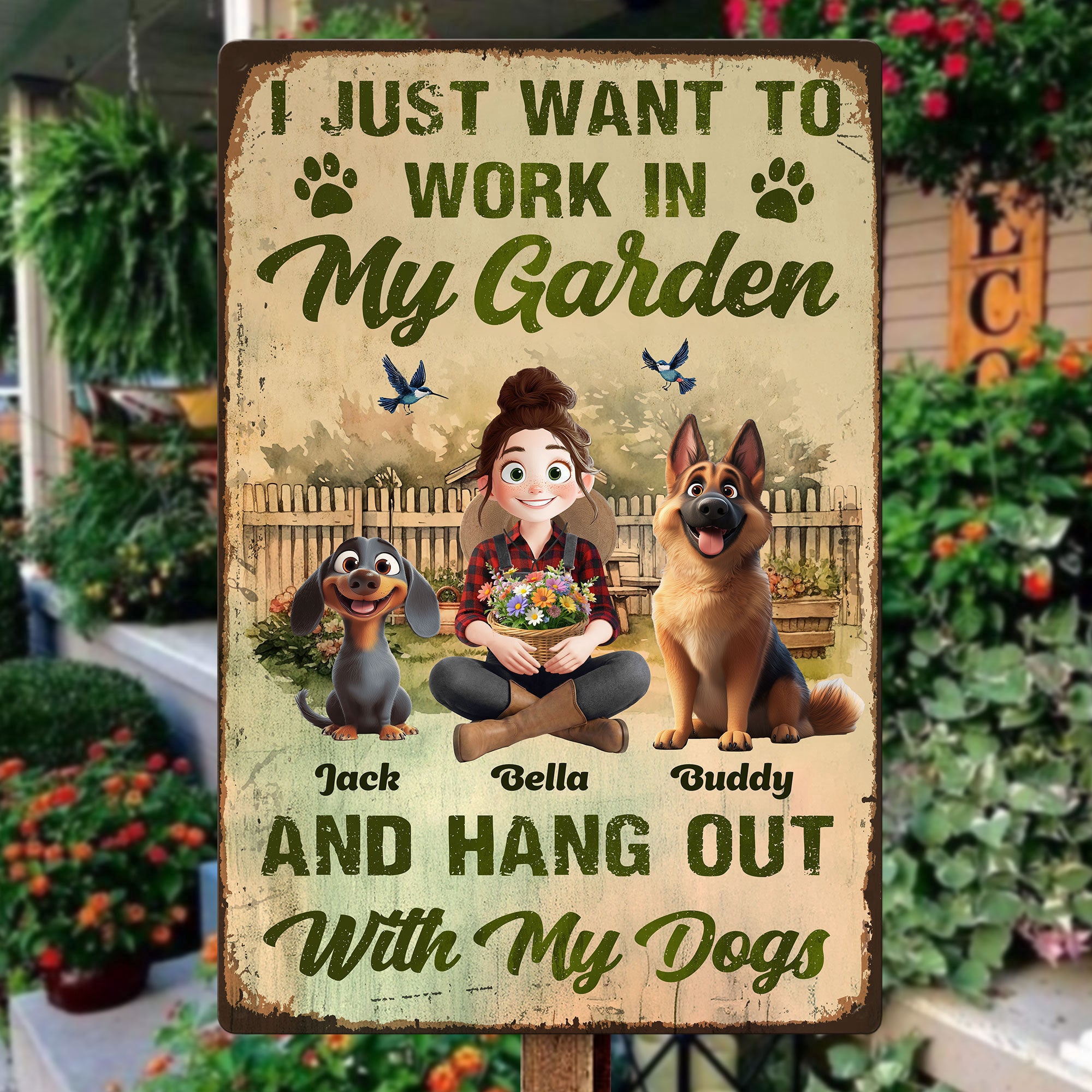 I_Just_Want_To_Work_In_My_Garden_And_Hang_Out_With_My_Dogs_Personalized_Metal_Sign_1