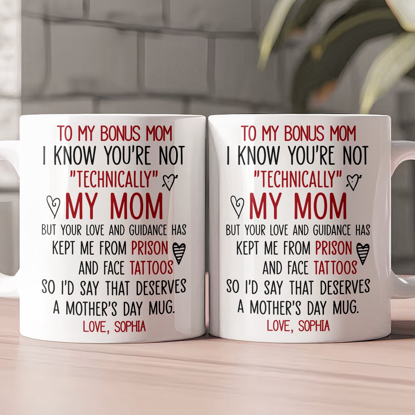 I_Know_You_re_Not_Technically_My_Mom_Funny_Mug_For_Bonus_Mom_Stepmom_Personalized_Mug_2