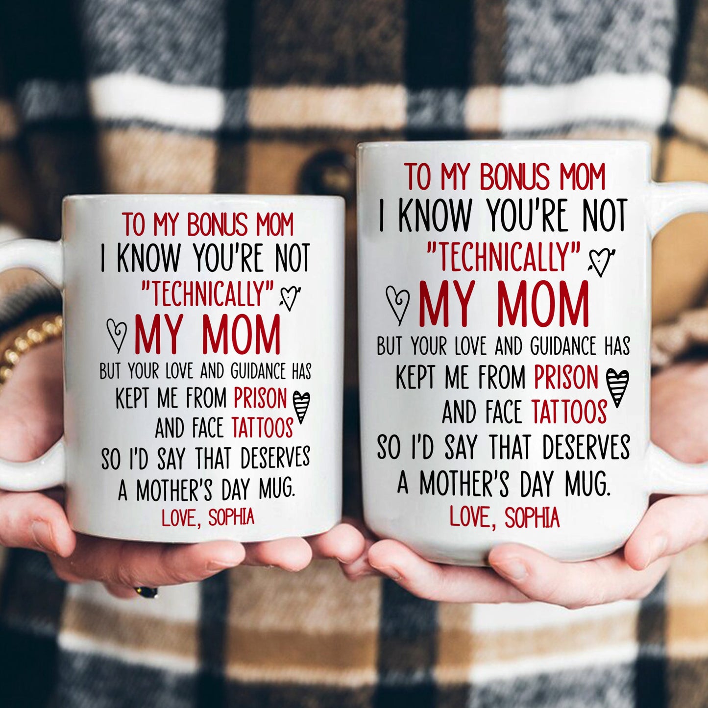 I_Know_You_re_Not_Technically_My_Mom_Funny_Mug_For_Bonus_Mom_Stepmom_Personalized_Mug_4