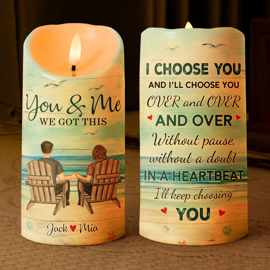 I'll Keep Choosing You - Personalized LED Candle