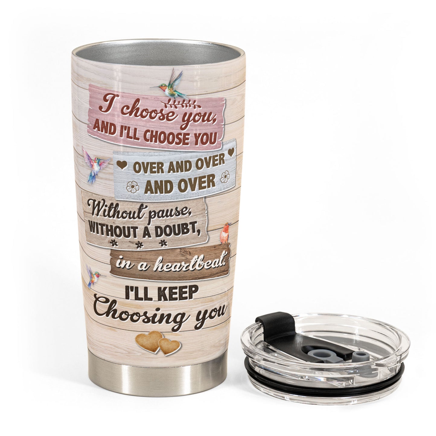 I'll Keep Choosing You - Personalized Photo Tumbler Cup