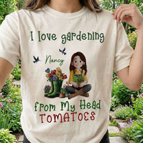 I-Love-Gardening-From-My-Head-Tomatoes-Funny-Gardening-Personalized-Shirt-3