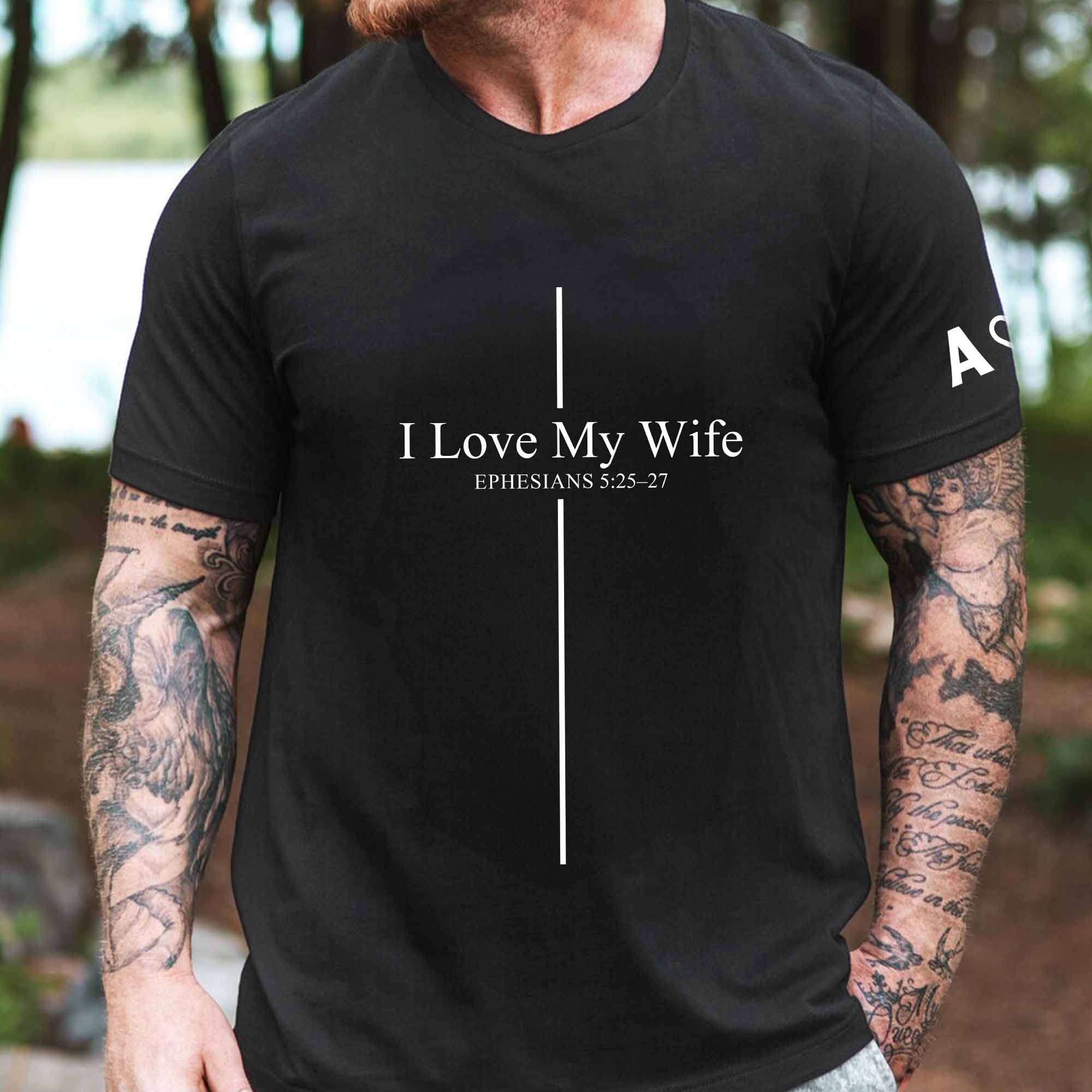 I-Love-My-Wife-Ephesians-525–27-Gift-For-Husband,-Anniversary-Gift,-Valentine-Gift-Personalized-Shirt-4